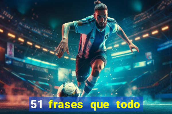 51 frases que todo mineiro fala